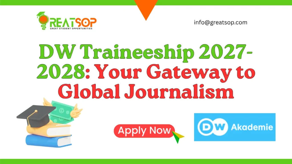 DW Traineeship 2027-2028: Your Gateway to Global Journalism DW Traineeship 2027-2028