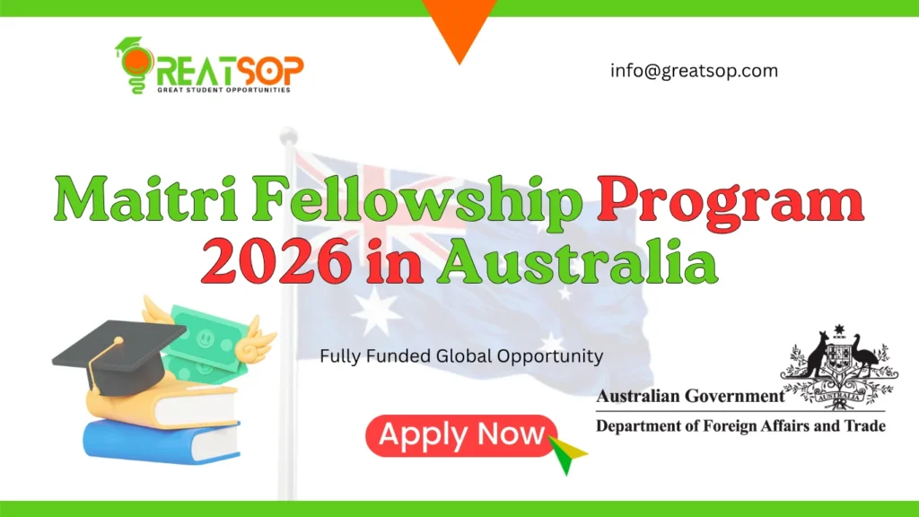 Maitri Fellowship Program 2026 in Australia: Fully Funded Global Opportunity Maitri Fellowship Program