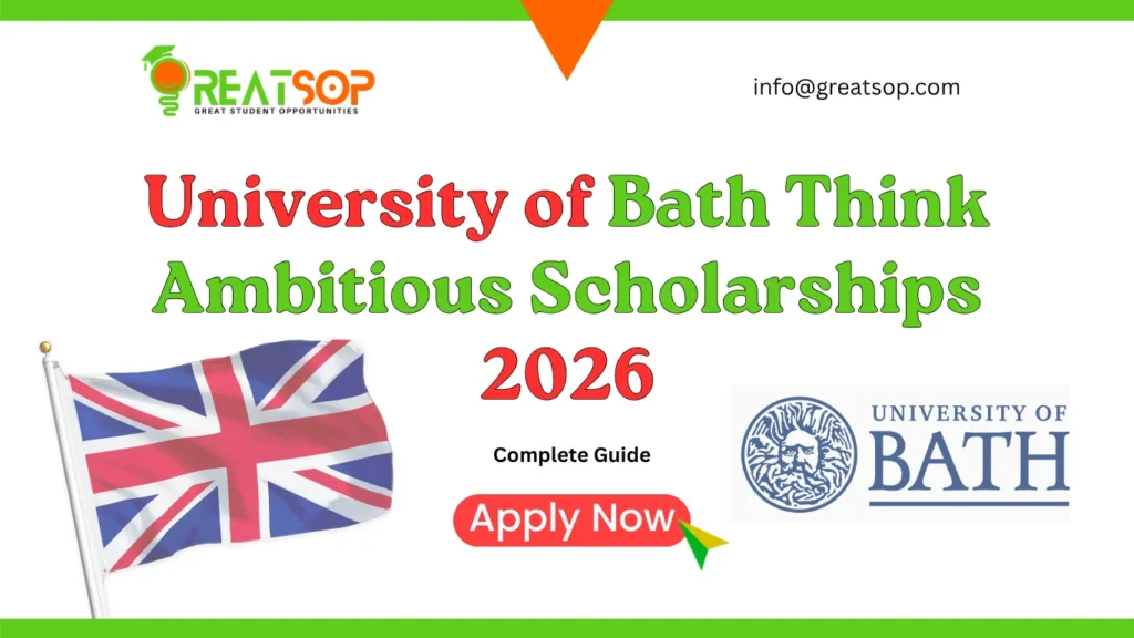 University of Bath Think Ambitious Scholarships 2026 – Complete Guide University of Bath Think Ambitious Scholarships