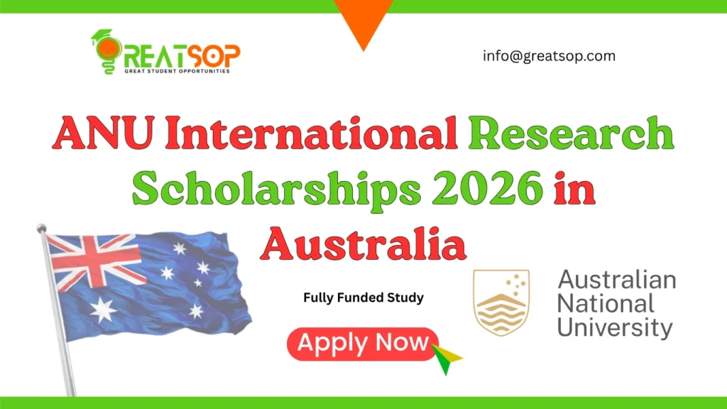 ANU International Research Scholarships 2026: Fully Funded Study in Australia ANU International Research Scholarships