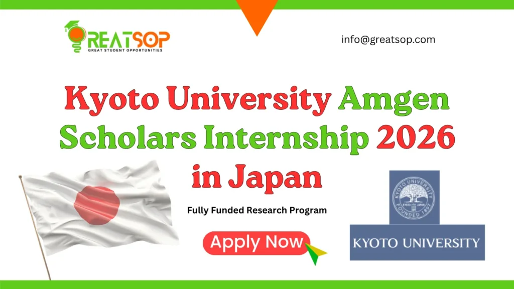 Amgen Scholars Internship 2026 at Kyoto University (Japan) Kyoto University Amgen Scholars Internship