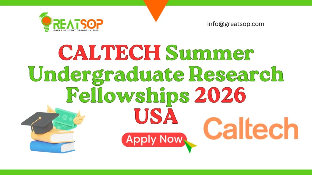 CALTECH Summer Undergraduate Research Fellowships 2026 USA Summer Undergraduate Research Fellowships